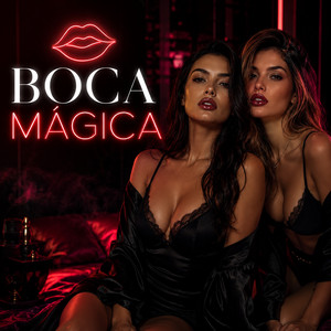 Boca Mágica: O Segredo das Lésbicas