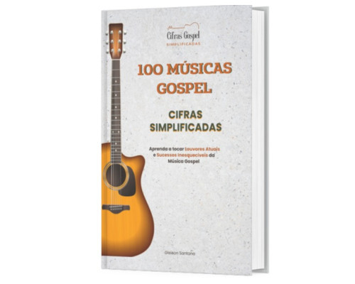 100 Cifras Gospel Simplificadas para Violão