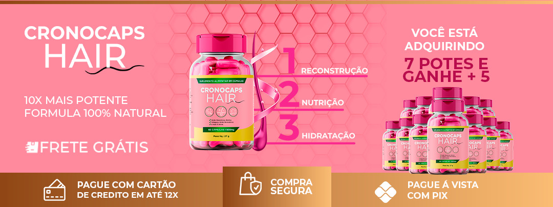 CRONOCAPS HAIR- Cronograma Capilar em Cápsulas