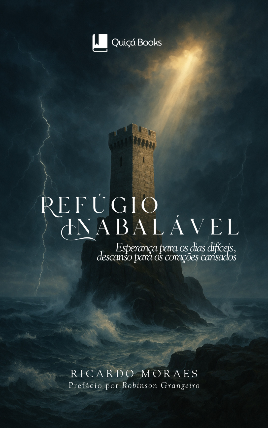 Livro "Refúgio Inabalável - Esperança para os dias difíceis, descanso para os corações cansados."