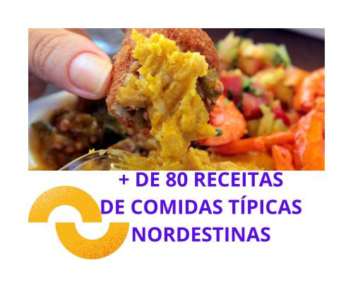 + DE 80 RECEITAS DE COMIDAS TÍPICAS NORDESTINAS