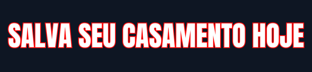 Salvando seu casamento